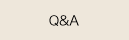 Q&A